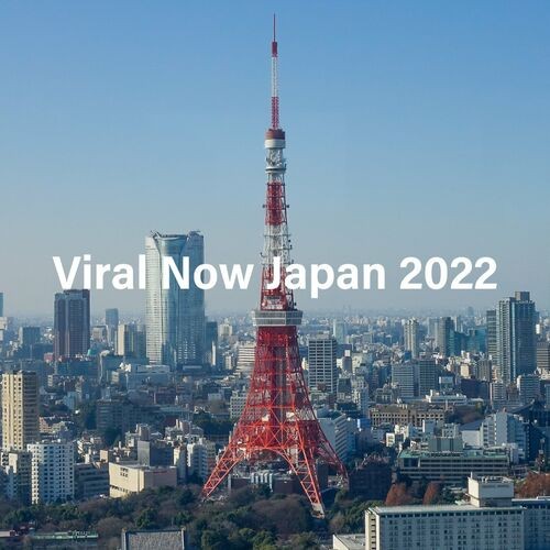 Various Artists – Viral Now Japan 2022 (2022) MP3 320kbps