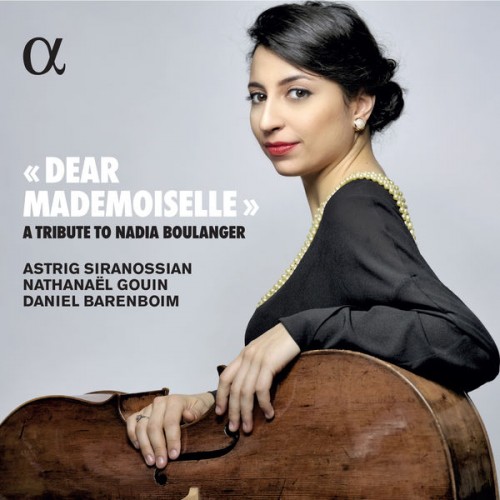 Astrig Siranossian – Dear Mademoiselle – A Tribute to Nadia Boulanger (2020) [FLAC 24bit, 96 kHz]