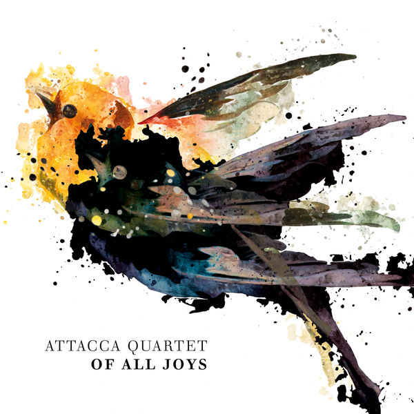 Attacca Quartet – Of All Joys (2021) [Official Digital Download 24bit/96kHz]
