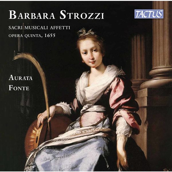 Aurata Fonte – Strozzi: Sacri musicali affetti, Op. 5 (2021) [Official Digital Download 24bit/44,1kHz]