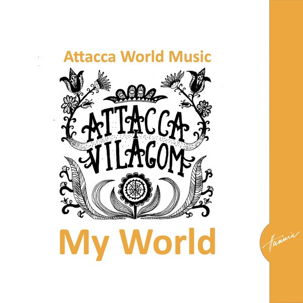 Attacca World Music – My World / Világom (2020) [Official Digital Download 24bit/96kHz]