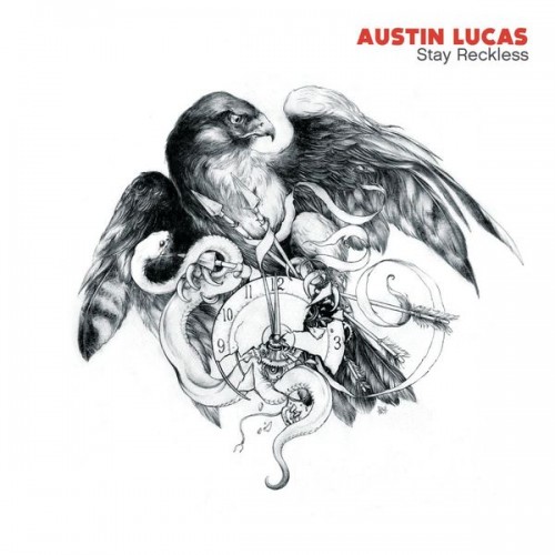 Austin Lucas - Stay Reckless (2013) Download