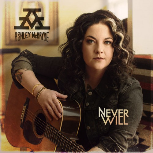 Ashley McBryde – Never Will (2020)
