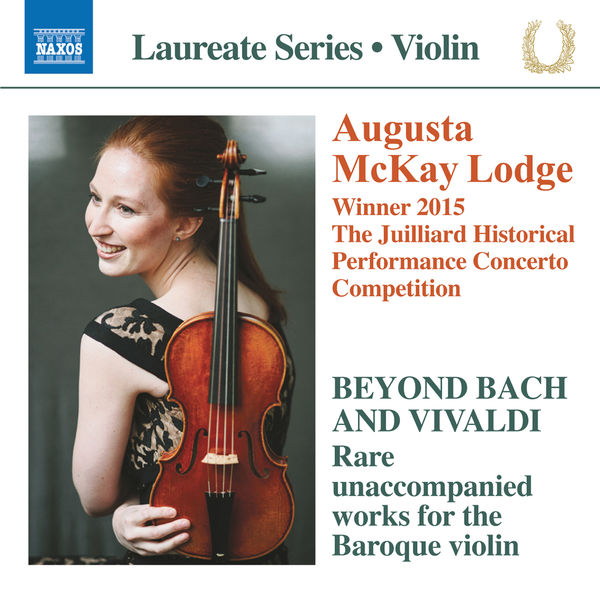 Augusta McKay Lodge – Beyond Bach & Vivaldi – Rare Unaccompanied Works for the Baroque Violin (2018) [Official Digital Download 24bit/88,2kHz]