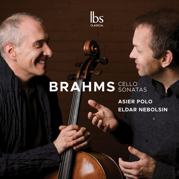 Asier Polo, Eldar Nebolsin – Brahms: Cello Sonatas Nos. 1-2 & Lieder (Arr. for Cello & Piano) (2019) [Official Digital Download 24bit/96kHz]