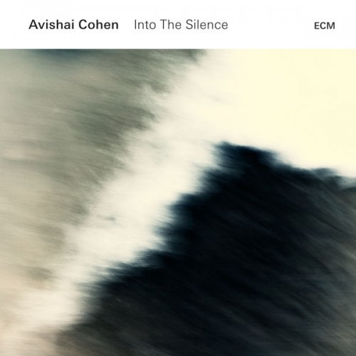 Avishai Cohen – Into The Silence (2016) [FLAC 24bit, 88,2 kHz]