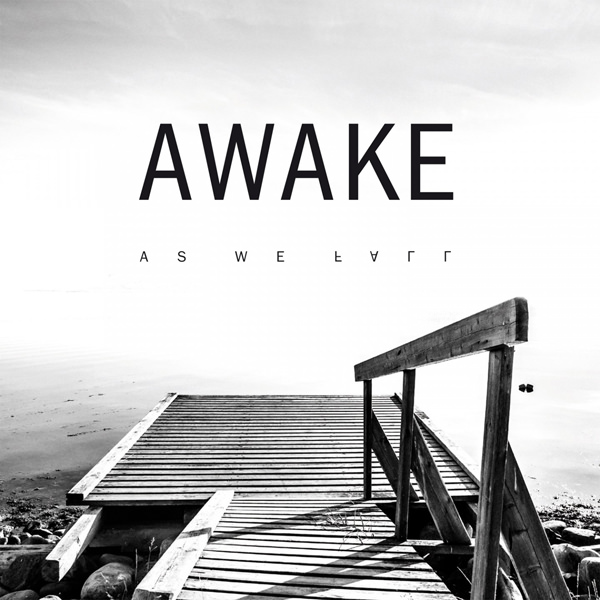 AWAKE – As We Fall (2016) [Official Digital Download 24bit/96kHz]