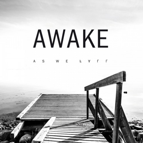 AWAKE – As We Fall (2016) [FLAC, 24bit, 96 kHz]