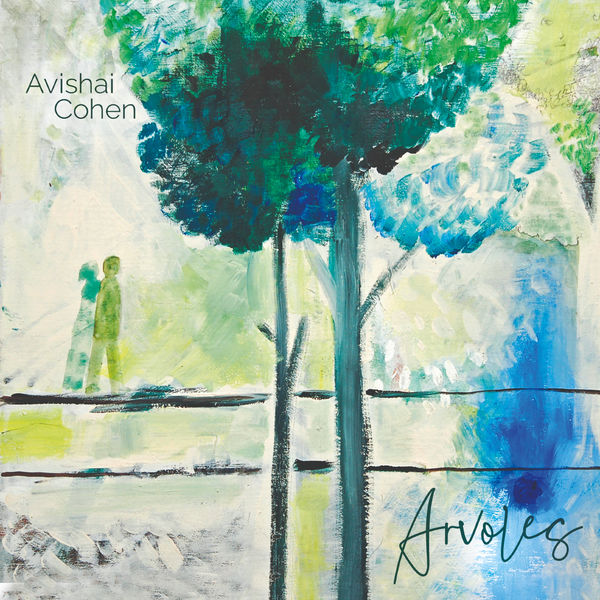 Avishai Cohen – Arvoles (2019) [Official Digital Download 24bit/96kHz]