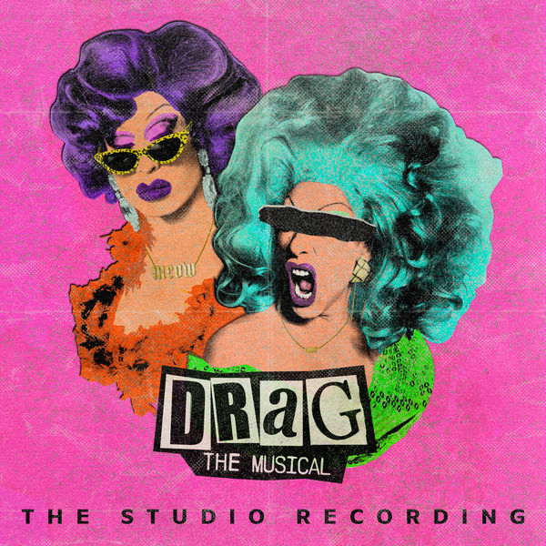 Various Artists – DRAG: The Musical (The Studio Recording) (2022) [Official Digital Download 24bit/48kHz]