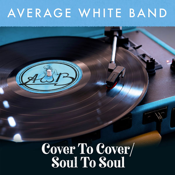 Average White Band – Cover to Cover / Soul to Soul (2021) [Official Digital Download 24bit/44,1kHz]
