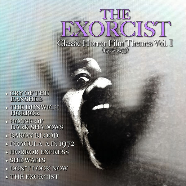 Various Artists – The Exorcist- Classic Horror Film Themes Vol. 1 (1970-1973) (2022) [Official Digital Download 24bit/44,1kHz]