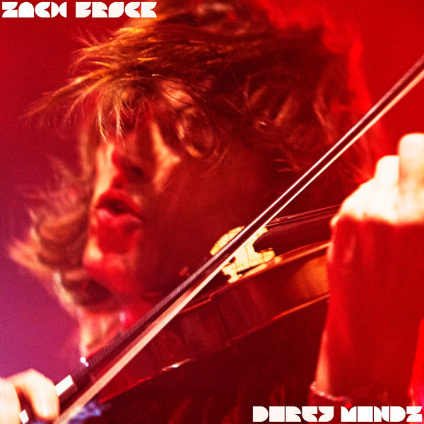 Zach Brock - Dirty Mindz (2022-06-03) [FLAC 24bit/96kHz]