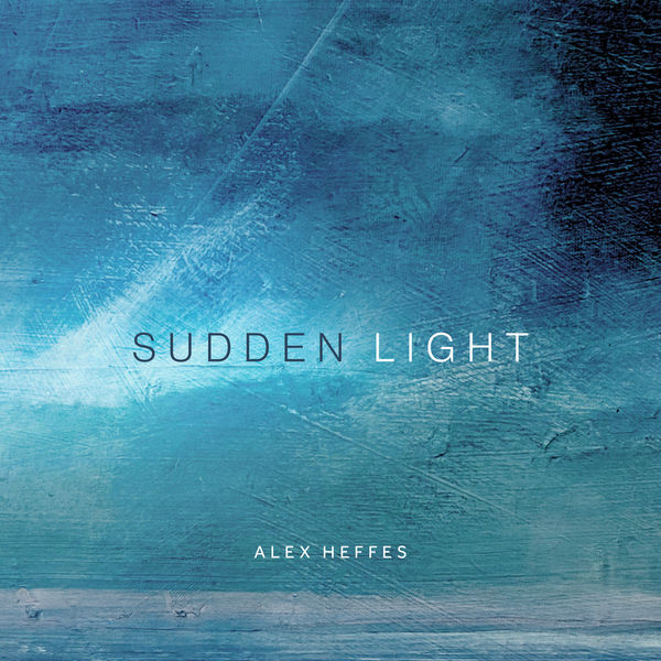 Alex Heffes - Sudden Light (2022) [FLAC 24bit/192kHz]