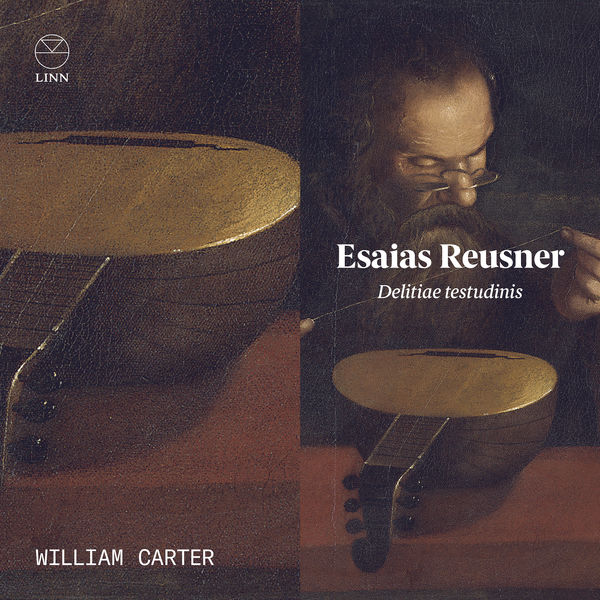 William Carter - Esaias Reusner: Delitiae testudinis (2022) [FLAC 24bit/96kHz] Download