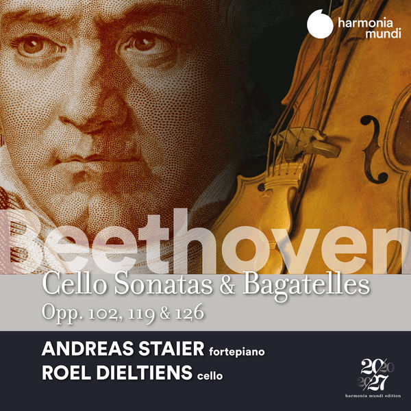 Andreas Staier, Roel Dieltiens – Beethoven: Cello Sonatas, Op. 102, Bagatelles, Opp. 119 & 126 (2022) [Official Digital Download 24bit/96kHz]