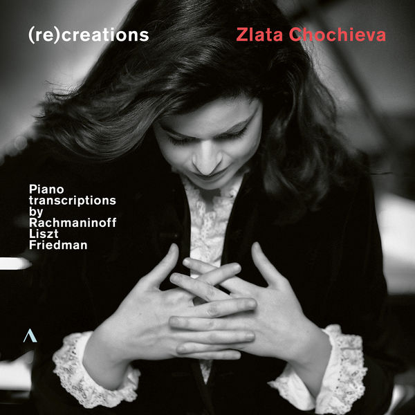 Zlata Chochieva – (re)creations (2021) [Official Digital Download 24bit/96kHz]
