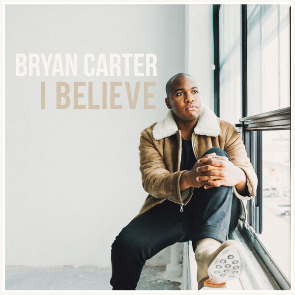 Bryan Carter - I Believe (2022) [FLAC 24bit/44,1kHz] Download