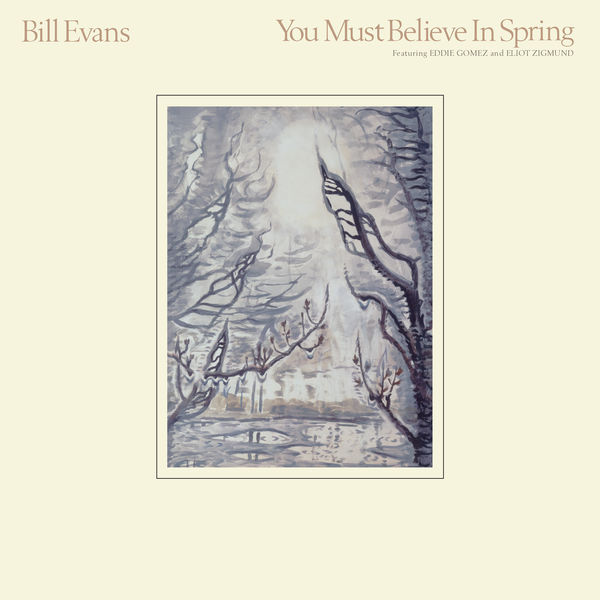 Bill Evans – You Must Believe In Spring (Remastered 2022) (2022) [Official Digital Download 24bit/192kHz]