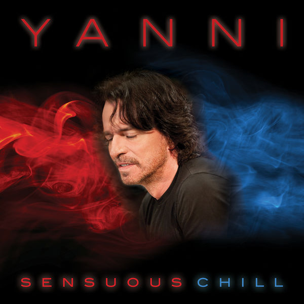 Yanni – Sensuous Chill (2016) [Official Digital Download 24bit/44,1kHz]
