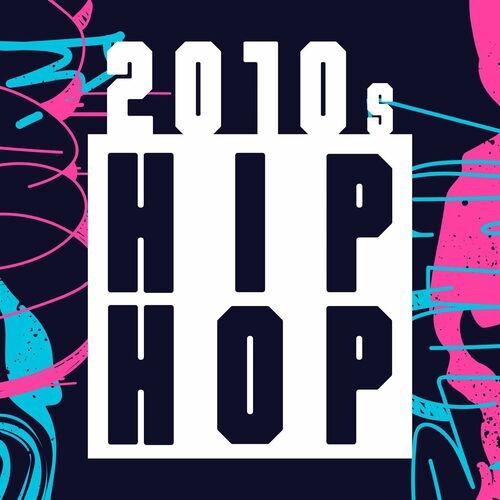 Various Artists - 2010s Hip Hop (2022) MP3 320kbps Download