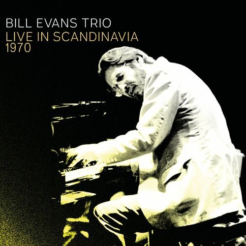 Bill Evans - Scandinavia 1970 (2022) MP3 320kbps Download