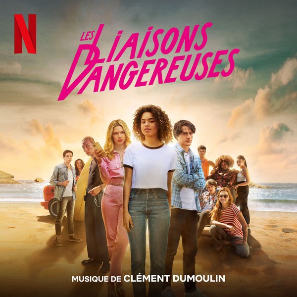 Clément Dumoulin - Les Liaisons Dangereuses (Soundtrack From The Netflix Film) (2022) 24bit FLAC Download