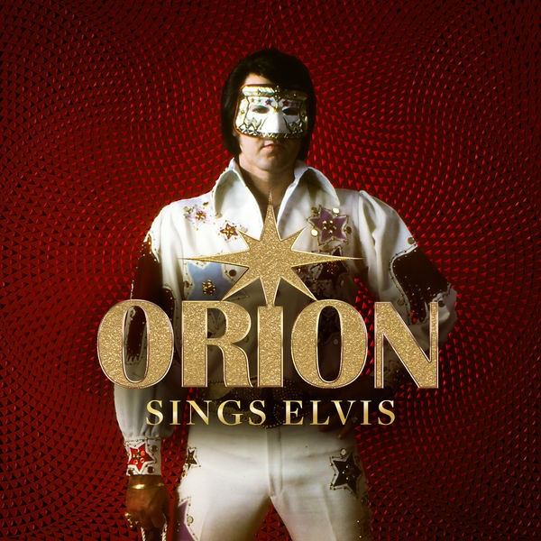 Orion - Orion Sings Elvis (2022) FLAC Download