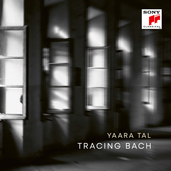 Yaara Tal – Tracing Bach (2021) [Official Digital Download 24bit/96kHz]