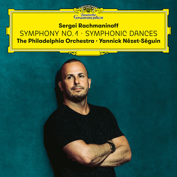 Yannick Nézet-Séguin – Rachmaninoff: Symphony 1 + Symphonic Dances (2021) [Official Digital Download 24bit/96kHz]