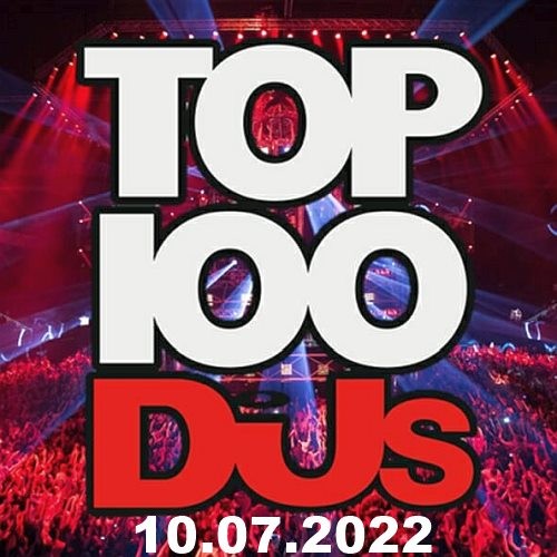 Various Artists - Top 100 DJs Chart (10-July-2022) (2022) MP3 320kbps Download
