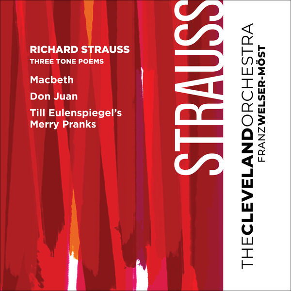 The Cleveland Orchestra, Franz Welser-Möst – Richard Strauss: Three Tone Poems (2022) [Official Digital Download 24bit/96kHz]