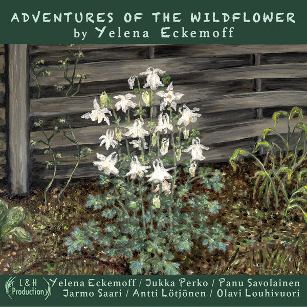 Yelena Eckemoff – Adventures of the Wildflower (2021) [Official Digital Download 24bit/96kHz]