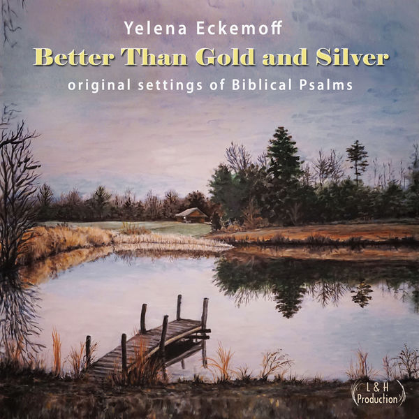 Yelena Eckemoff – Better Than Gold and Silver (2018) [Official Digital Download 24bit/96kHz]