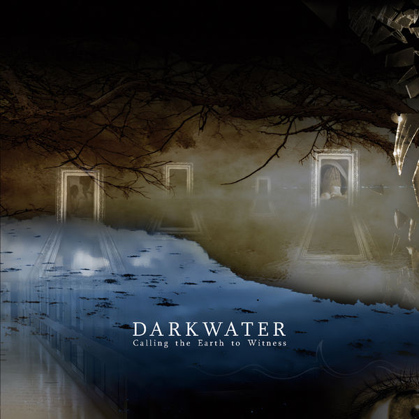 Darkwater - Calling the Earth to Witness (Remastered 2022) (2007/2022) [FLAC 24bit/44,1kHz]