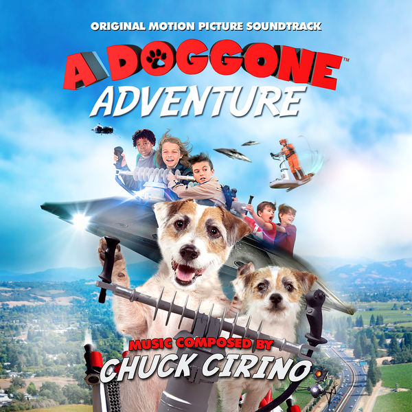 Chuck Cirino – A Doggone Adventure: Original Motion Picture Soundtrack (2022) [FLAC 24bit/44,1kHz]