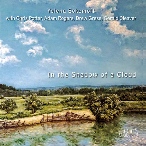 Yelena Eckemoff – In the Shadow of a Cloud (2017) [Official Digital Download 24bit/96kHz]