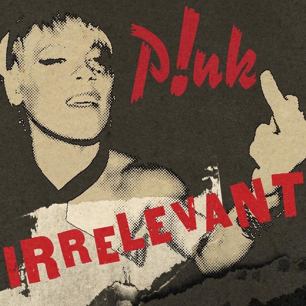 P!nk - Irrelevant (2022) 24bit FLAC Download