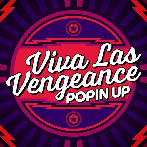 Various Artists – Viva Las Vengeance – Popin Up (2022) MP3 320kbps