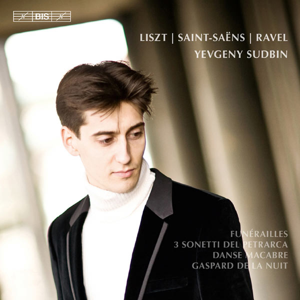 Yevgeny Sudbin – Liszt: Funérailles – 3 Sonetti del Petrarca – Saint-Saëns: Danse macabre – Ravel: Gaspard de la nuit (2012) [Official Digital Download 24bit/96kHz]