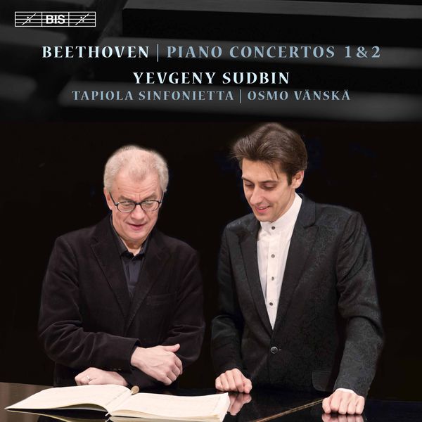 Yevgeny Sudbin, Tapiola Sinfonietta, Osmo Vänskä – Beethoven: Piano Concertos Nos 1 & 2 (2017) [Official Digital Download 24bit/96kHz]