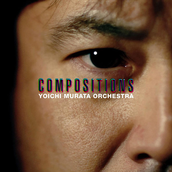 Yoichi Murata Orchestra – Compositions (2009) [Official Digital Download 24bit/96kHz]