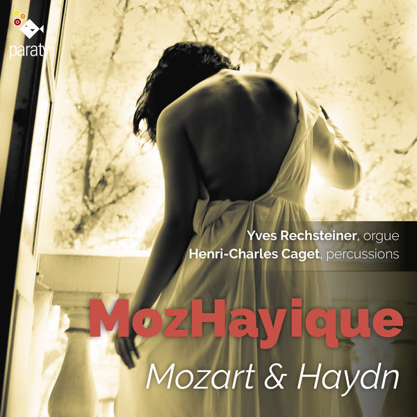 Yves Rechsteiner & Henri-Charles Caget – MozHayique: Mozart & Haydn (2018) [Official Digital Download 24bit/96kHz]
