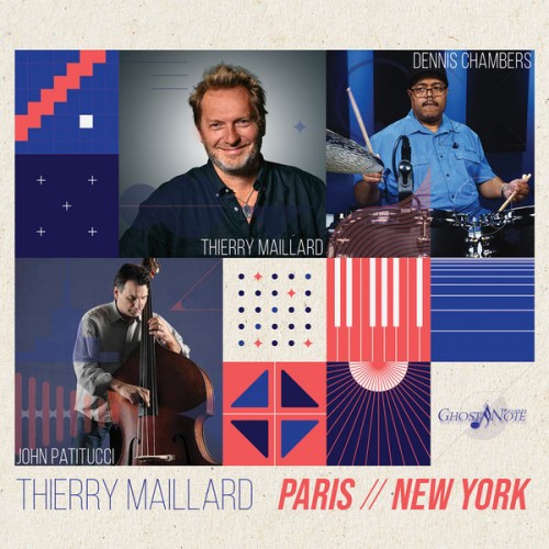 Thierry Maillard – Paris / New York (1999/2022) [FLAC 24bit, 44,1 kHz]