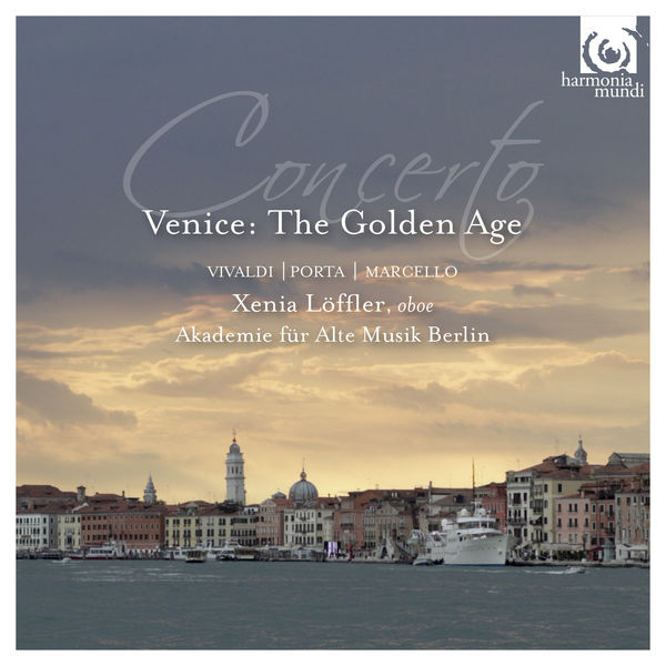 Xenia Löffler, Georg Kallweit, Akademie für Alte Musik Berlin – Concerto, Venice: The Golden Age (2014) [Official Digital Download 24bit/96kHz]