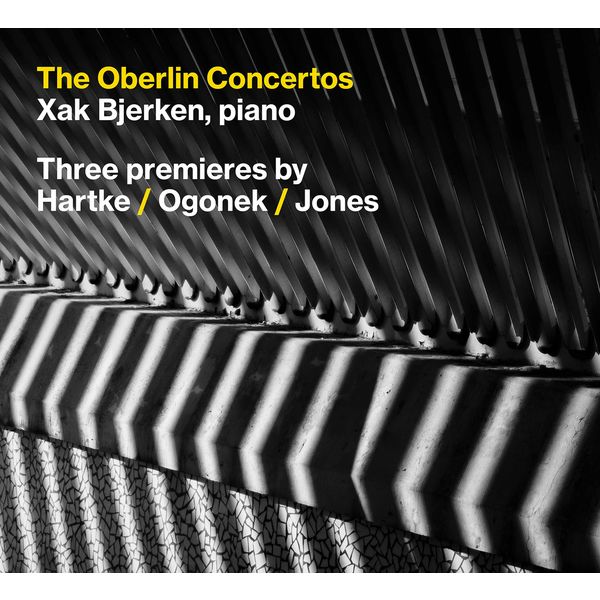 Xak Bjerken, Oberlin Contemporary Music Ensemble & Timothy Weiss – The Oberlin Concertos (2021) [Official Digital Download 24bit/96kHz]