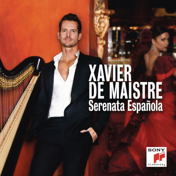 Xavier de Maistre – Serenata Española (2018) [Official Digital Download 24bit/96kHz]