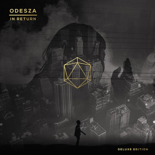 🎵 ODESZA – In Return (Deluxe Edition) (2014/2015) [FLAC 24-44.1]