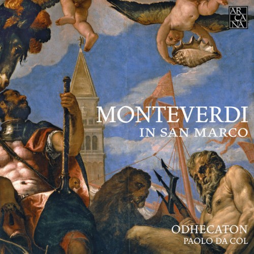 Odhecaton, Paolo da Col – Monteverdi: In San Marco (2018) [FLAC, 24bit, 96 kHz]