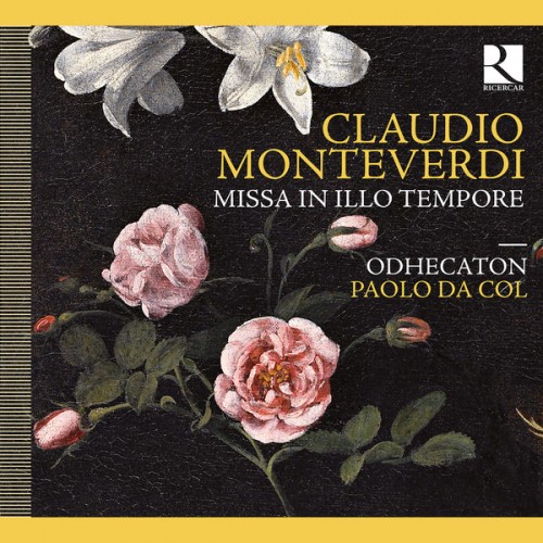 Odhecaton, Paolo da Col, Liuwe Tamminga – Monteverdi: Missa in illo tempore (2012) [FLAC, 24bit, 96 kHz]